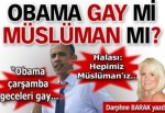 Obama gay mi Müslüman mı?