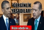 'Obama ile Erdoğan bu konuda anlaşamadı'