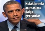 Obama: Kulaklarımla dalga geçiyorlar