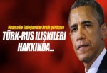 Obama'dan Türkiye-Rusya açıklaması