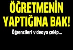 Öğretmenin yaptığına bak!