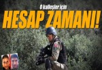 Ömer Halisdemir'in katilleri için hesap zamanı!