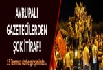 'Onlar darbeye değil iktidara karşı sokakta!'