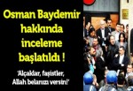 Osman Baydemir hakkında inceleme!