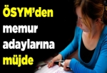 ÖSYM'den memur adaylarına müjde