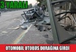 Otomobil otobüs durağına girdi