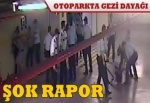 Otoparktaki dayağa ilginç rapor