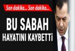 Özden Örnek hayatını kaybetti