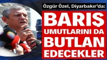 Özgür Özel: Barış umutlarını da butlan edecekler