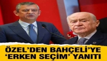 Özgür Özel’den Devlet Bahçeli’ye ‘erken seçim’ cevabı