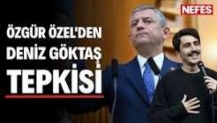 Özgür Özel'den Deniz Göktaş tepkisi: Acziyet