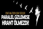 'Paralel gizlemeseydi suikastlar önlenirdi'