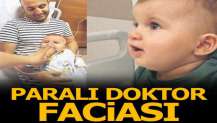 'Paralı doktor' faciası