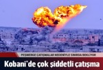 Peşmerge'nin geçiş yapmayı beklediği Kobani'de çatışmalar şiddetlendi