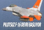 Pilotsuz F-16 devri resmen başlıyor