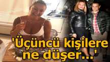Pınar Altuğ: Üçüncü kişilere ne düşer bilirsiniz!