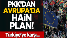 PKK’dan Avrupa’da hain plan! Türkiye’ye karşı...