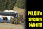 PKK, IŞİD'le savaşmaya böyle gidiyor
