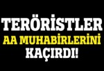 PKK Nusaybin'de üç gazeteci kaçırdı!
