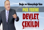 ’PKK yerine devletimiz Doğu ve Güneydoğu’dan çekildi’