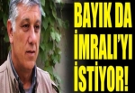 PKK yöneticisi Bayık'tan akla ziyan istekler