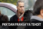 PKK'DAN FRANSA'YA TEHDİT