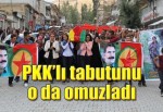 PKK'lı tabutunu o da omuzladı