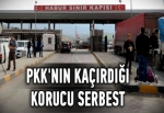 PKK'nın kaçırdığı korucu serbest