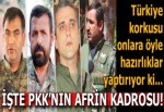 PKK'nın Türkiye korkusu! Afrin'deki tüm elebaşları değişti...