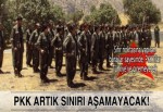 PKK'nın Türkiye'ye sızması önlenecek
