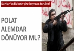 Polat dönüyor mu?