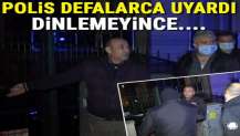 Polis defalarca uyardı, dinlemeyince cezayı yedi