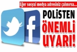 Polisten önemli uyarı