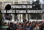 Provakatörlerin yeni adresi İstanbul Üniversitesi