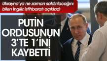 Putin ordusunun 3’te 1’ini kaybetti