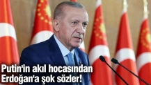 Putin'in akıl hocasından Erdoğan'ı kızdıracak sözler!