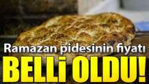 Ramazan pidesi kaç lira olacak? Ve belli oldu