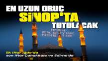 Ramazanın ilk günü Sinop'ta 13 saat 56 dakikayla en uzun oruç tutulacak