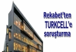 Rekabet'ten Turkcell'e soruşturma