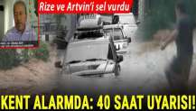 Rize ve Artvin'i sel vurdu