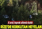 Rize'de korkutan heyelan