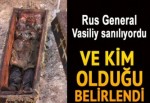 Rus General Vasiliy sanılıyordu... Bakın kim çıktı...