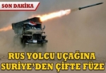 Rus yolcu uçağına Suriye'den çifte füze