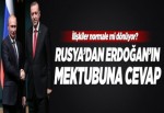 Rusya'dan Erdoğan'ın mektubuna cevap..