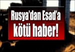 Rusya'dan Esad'a kötü haber