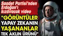 Saadet Partisi'nden Erdoğan'ı kızdıracak video