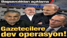 Şaban Sevinç, Yavuz Oğhan, Ruşen Çakır ve Soner Yalçın emniyete götürüldü! Telefonlarına el konuldu...