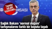 Sağlık Bakanı Kemal Memişoğlu ‘normal doğum’ tartışmalarını farklı bir boyuta taşıdı