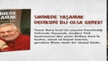 Sahnede yaşamak dedikleri bu olsa gerek!