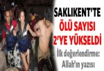 Saklıkent'te ölü sayısı 2'ye yükseldi
